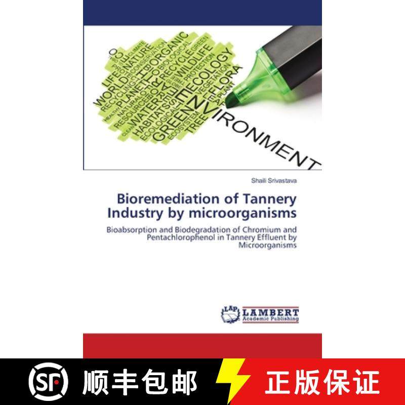 预订 Bioremediation of Tannery Industry by microorganisms [9783659167140]