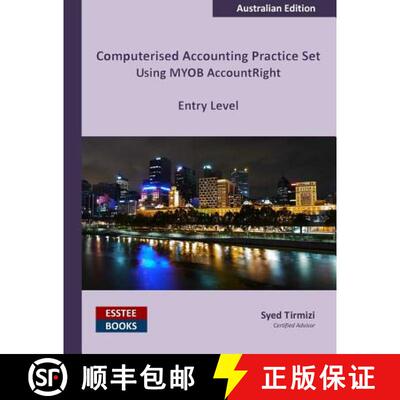 预订 Computerised Accounting Practice Set Using MYOB AccountRight - Entry Level: Australian Edition [9780994598806]