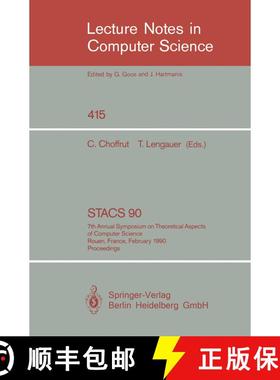 【3-4周达】STACS 90 : 7th Annual Symposium on Theoretical Aspects of Computer Science. Rouen, France,... [9783540522829]