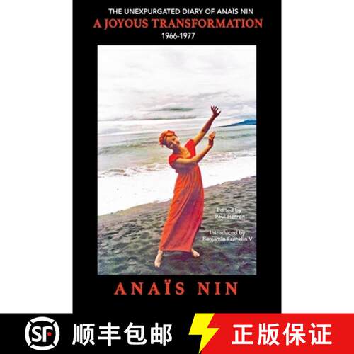 【3-4周达】A Joyous Transformation: The Unexpurgated Diary of Anaïs Nin, 1966-1977 [9781735745954]
