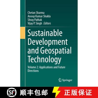 【3-4周达】Sustainable Development and Geospatial Technology: Volume 2: Applications and Future Direc... [9783031657023]