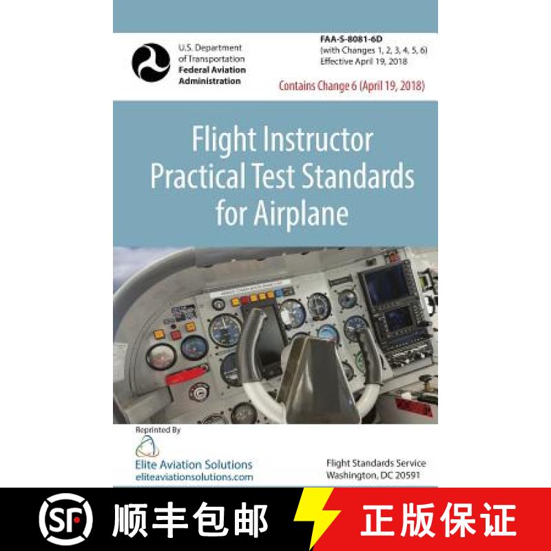 【3-4周达】Flight Instructor Practical Test Standards For Airplane (FAA-S-8081-6D) [9781939878113]
