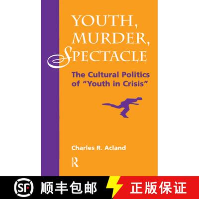 【3-4周达】精装 Youth, Murder, Spectacle: The Cultural Politics Of Youth In Crisis [9780367314071]