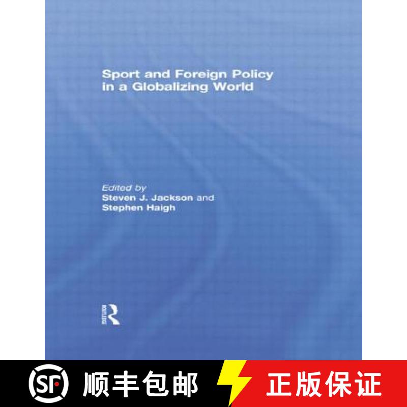 【3-4周达】Sport and Foreign Policy in a Globalizing World [9780415761963]