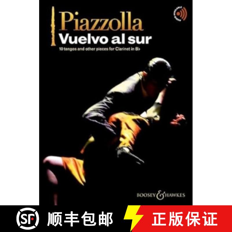 【2-3周达】Vuelvo al sur: 10 tangos and other pieces for Clarinet in Bb. clarinet; piano ad libitum. [9781784546618]