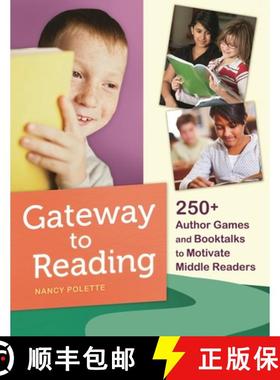 预订 Gateway to Reading: 250] Author Games and Booktalks to Motivate Middle Readers [9781610694230]