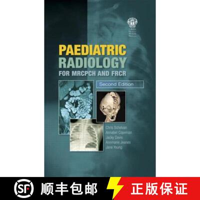 【3-4周达】Paediatric Radiology for Mrcpch and Frcr, Second Edition [9781853157028]