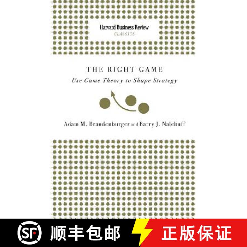 【3-4周达】Right Game: Use Game Theory to Shape Strategy [9781633695276]