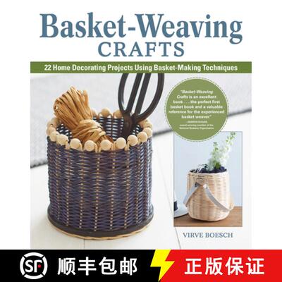 【3-4周达】Basket-Weaving Crafts: 22 Home Decorating Projects Using Basket-Making Techniques [9781497100503]