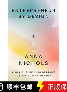 预订 Create Your Aligned Business: Your Step-By-Step Guide to Purpose and Profit Through Human Design [9781966346050]