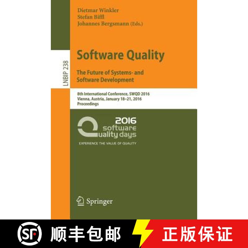 【3-4周达】Software Quality. The Future of Systems- and Software Development: 8th International Confe... [9783319270326]