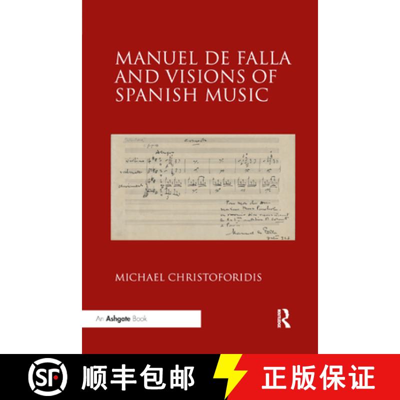 【3-4周达】Manuel de Falla and Visions of Spanish Music [9780367882396]