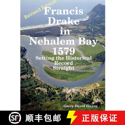 【3-4周达】Francis Drake in Nehalem Bay Revised Editon [9781105227042]