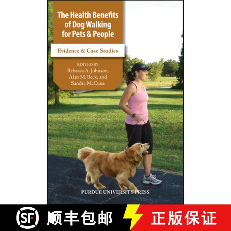 预订 Health Benefits of Dog Walking for Pets & People*** No Rights: Evidence and Case Studies [9781557535825]