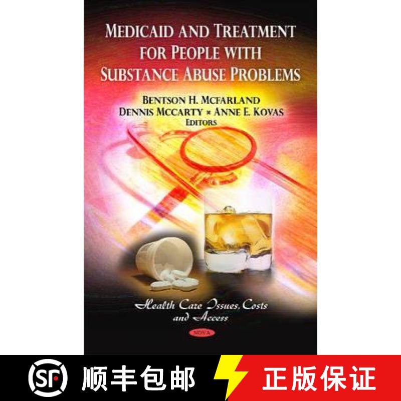 【3-4周达】Medicaid and Treatment for People with Substance Abuse Problems [9781616687564]