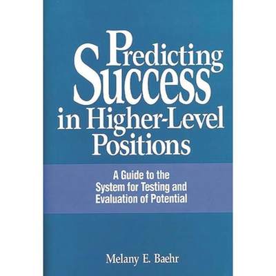 【4周达】Predicting Success in Higher-Level Positions: A Guide to the System for Testing and Evaluati... [9780899306261]