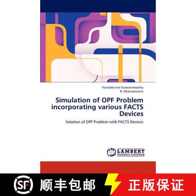 预订 Simulation of OPF Problem incorporating various FACTS Devices [9783659243004]