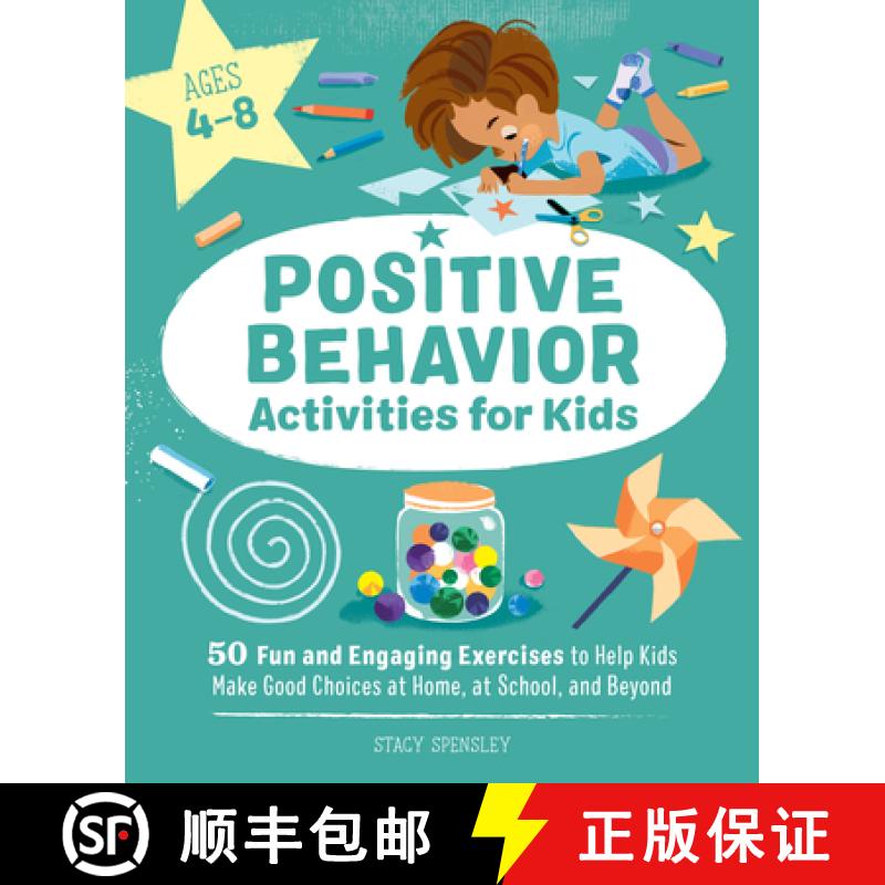 【3-4周达】Positive Behavior Activities for Kids: 50 Fun and Engaging Exercises to Help Kids Make Goo... [9781648762031]