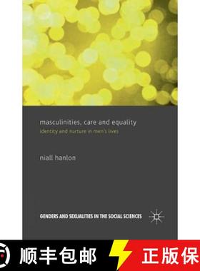 【3-4周达】Masculinities, Care and Equality : Identity and Nurture in Men's Lives [9781349335923]