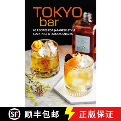 Tokyo Bar : 65 recipes for Japanese-style cocktails and izakaya snacks [9781788796767]