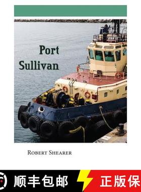 【3-4周达】Port Sullivan: An unforgettable blend of the sacred and profane [9781622881055]