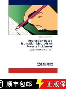 预订 Regression-Based Estimation Methods of Poverty Incidences [9783846598849]
