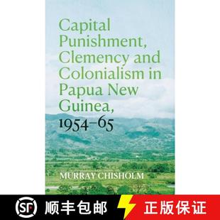 Guinea Punishment and Clemency 1954 9781760466459 Colonialism New Papua 4周达 Capital