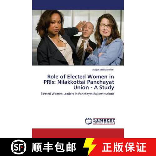 预订 Role of Elected Women in PRIs: Nilakkottai Panchayat Union - A Study [9783659822841]