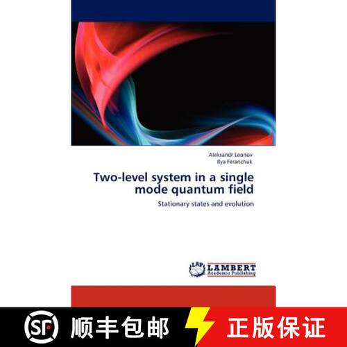 预订 Two-level system in a single mode quantum field [9783846558911]