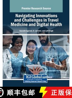 【3-4周达】Navigating Innovations and Challenges in Travel Medicine and Digital Health [9798369387757]