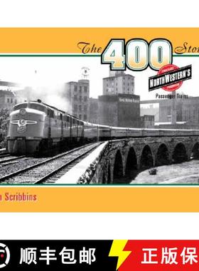 【3-4周达】The 400 Story: Chicago & North Western's Premier Passenger Trains [9780816654499]