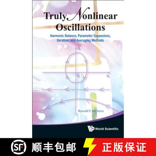 【3-4周达】精装 Truly Nonlinear Oscillations: Harmonic Balance, Parameter Expansions, Iteration, And ... [9789814291651]