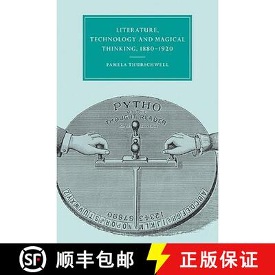 【3-4周达】Literature, Technology and Magical Thinking, 1880–1920: - Literature, Technology and Magi... [9780521022439]