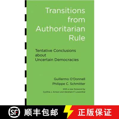 【3-4周达】Transitions from Authoritarian Rule – Tentative Conclusions about Uncertain Democracies [9781421410135]