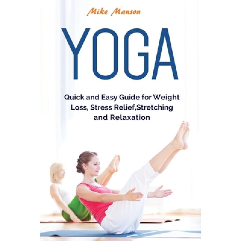 预订 yoga: quick and easy guide for weigh. [9798644447510]