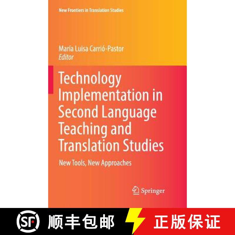 【3-4周达】Technology Implementation in Second Language Teaching and Translation Studies : New Tools,... [9789811091971]