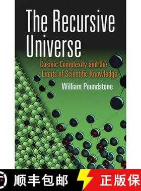 预订 The Recursive Universe: Cosmic Complexity and the Limits of Scientific Knowledge [9780486490984]