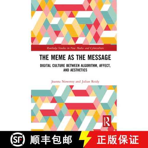 【3-4周达】精装 The Meme as the Message: Digital Culture Between Algorithm, Affect, and Aesthetics [9781032981383]