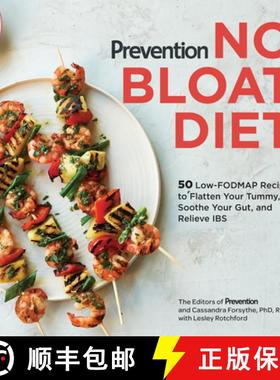【3-4周达】Prevention No Bloat Diet: 50 Low-Fodmap Recipes to Flatten Your Tummy, Soothe Your Gut, an... [9781635652222]