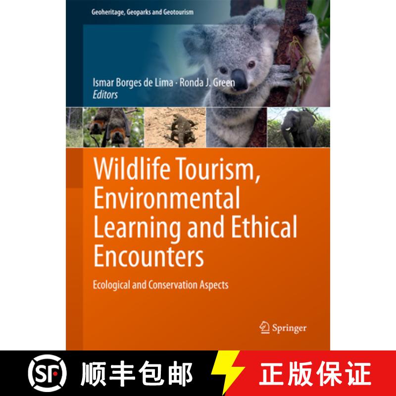 【3-4周达】Wildlife Tourism, Environmental Learning and Ethical Encounters: Ecological and Conservati... [9783319555737]