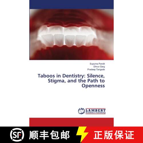 【3-4周达】Taboos in Dentistry: Silence, Stigma, and the Path to Openness (Aufl.) [9786209050688]