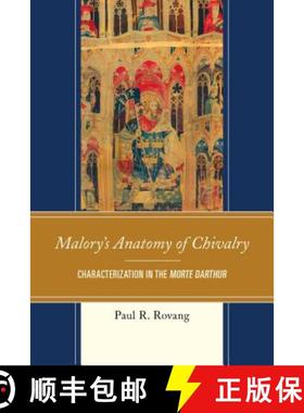 预订 Malory's Anatomy of Chivalry : Characterization in the Morte Darthur [9781611477801]