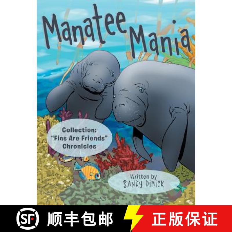 【3-4周达】Manatee Mania: Collection: Fins Are Friends Chronicles [9781480825970]