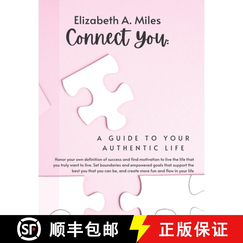 【3-4周达】Connect You: A Guide to Your Authentic Life [9781733282956]