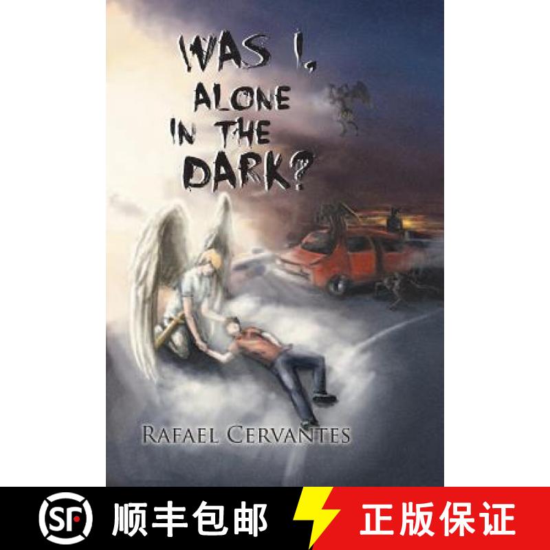 【2-3周达】Was I, Alone in the Dark? [9781463373214]