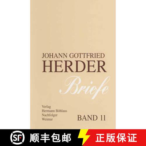 【3-4周达】精装 Johann Gottfried Herder. Briefe.: Elfter Band: Kommentar zu den Bänden 1-3 (1763–17... [9783740011789]