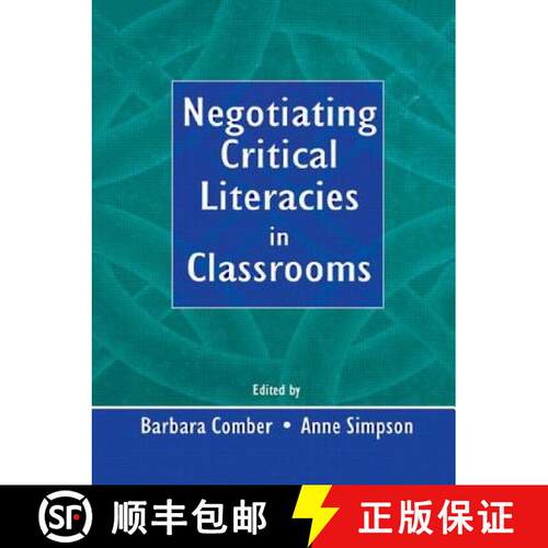 【3-4周达】Negotiating Critical Literacies in Classrooms [9780805837940]