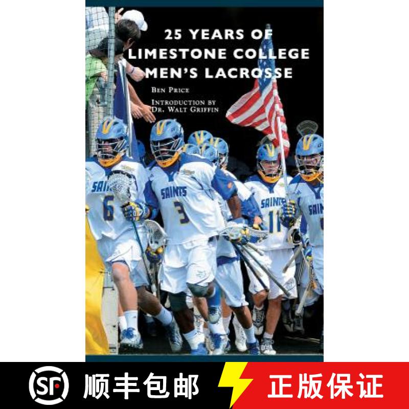 【3-4周达】25 Years of Limestone College Men's Lacrosse [9781540214270]