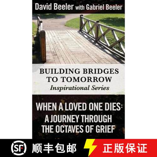 【3-4周达】When a Loved One Dies: A Journey Through the Octaves of Grief [9780997802429]