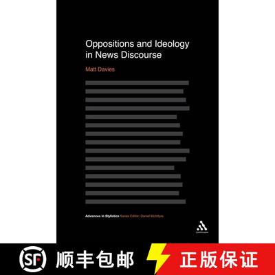 【3-4周达】Oppositions and Ideology in News Discourse [9781441180605]
